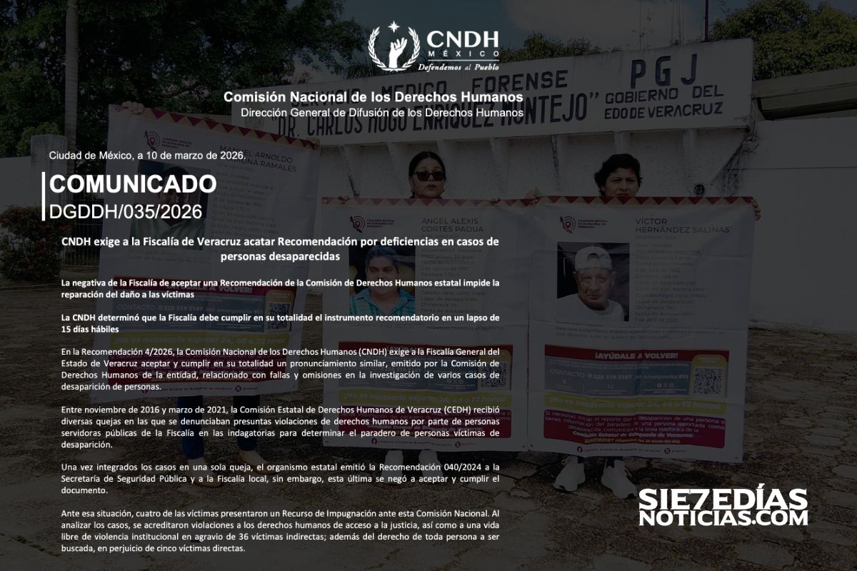 Comisión Nacional de los Derechos Humanos da plazo a Fiscalía de Veracruz por recomendación sobre desapariciones.